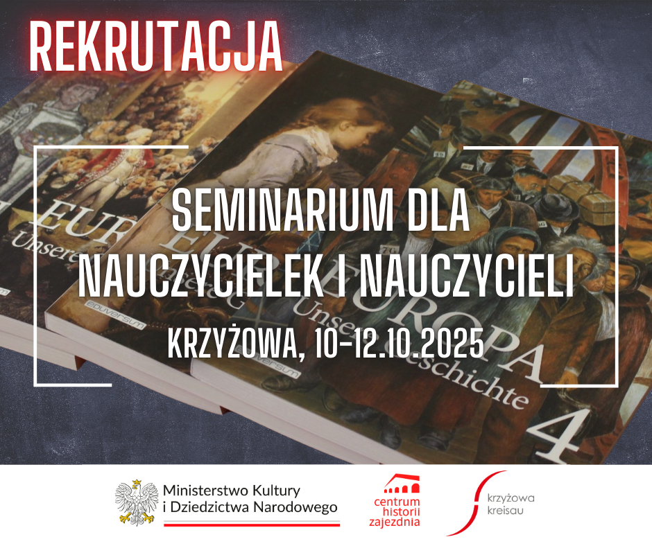 Rekrutacja || „Przezwyciężając wrogość. W jaki sposób uczyć o doświadczeniu II wojny światowej w Polsce i Niemczech?”. Seminarium dla nauczycielek i nauczycieli. 