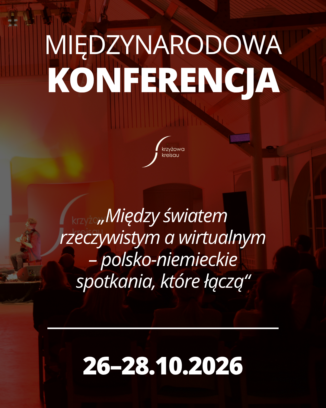 Międzynarodowa Konferencja | Krzyżowa | 26–28 października 2026 r.